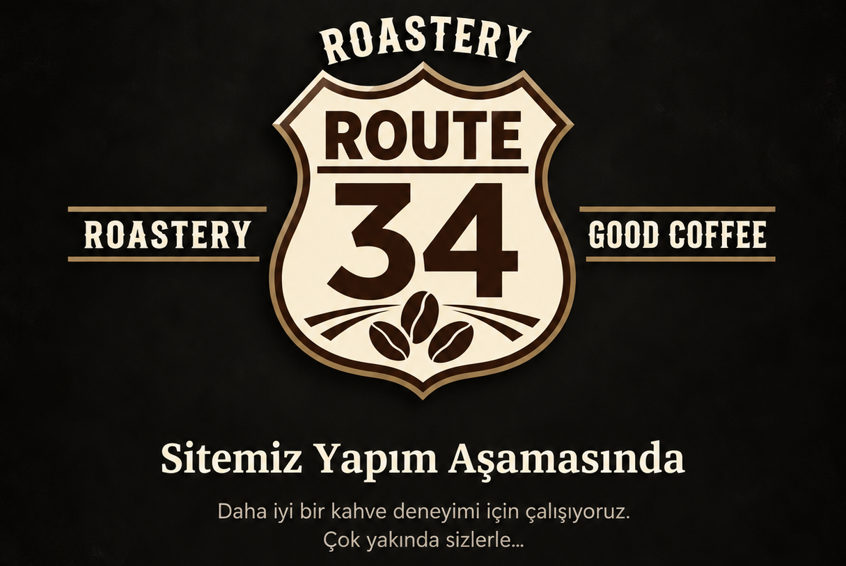 Route 34 Roastery - Sitemiz Yapım Aşamasında